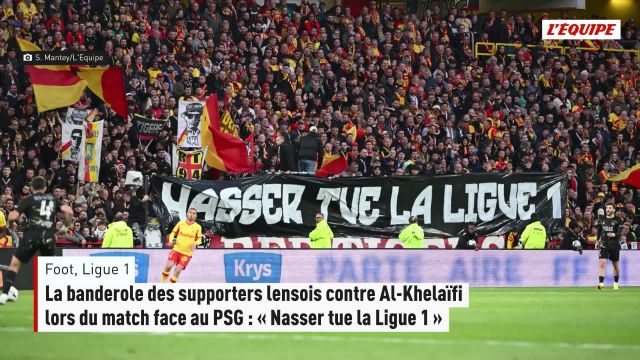 Banderole explosive des lensois contre al-khelaïfi en ligue 1