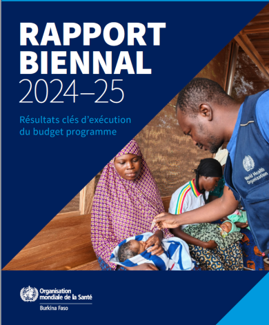 Le Burkina Faso et l&rsquo;OMS: bilan 2024-2025 des progrès sanitaires et de la résilience