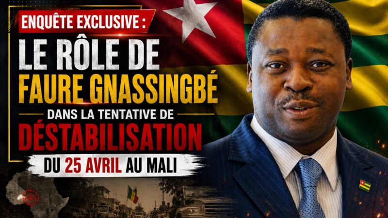 Le jeu trouble de Faure Gnassingbé : déstabilisation du Mali et rupture de l&rsquo;AES