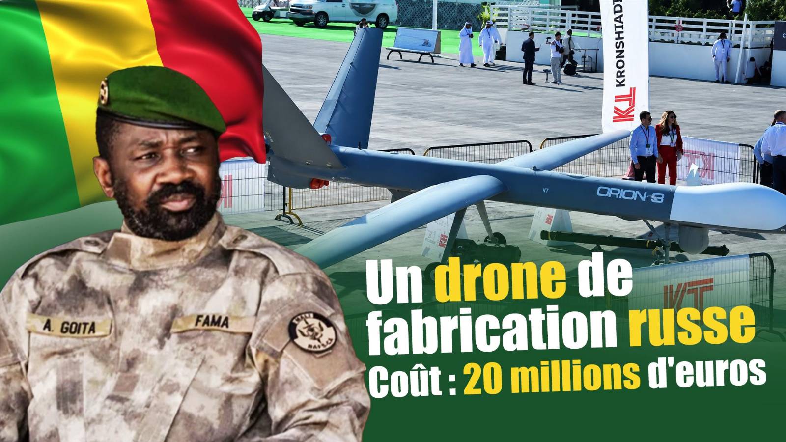 L&rsquo;acquisition du drone russe Orion par le Mali : un investissement stratégique sous le feu des critiques