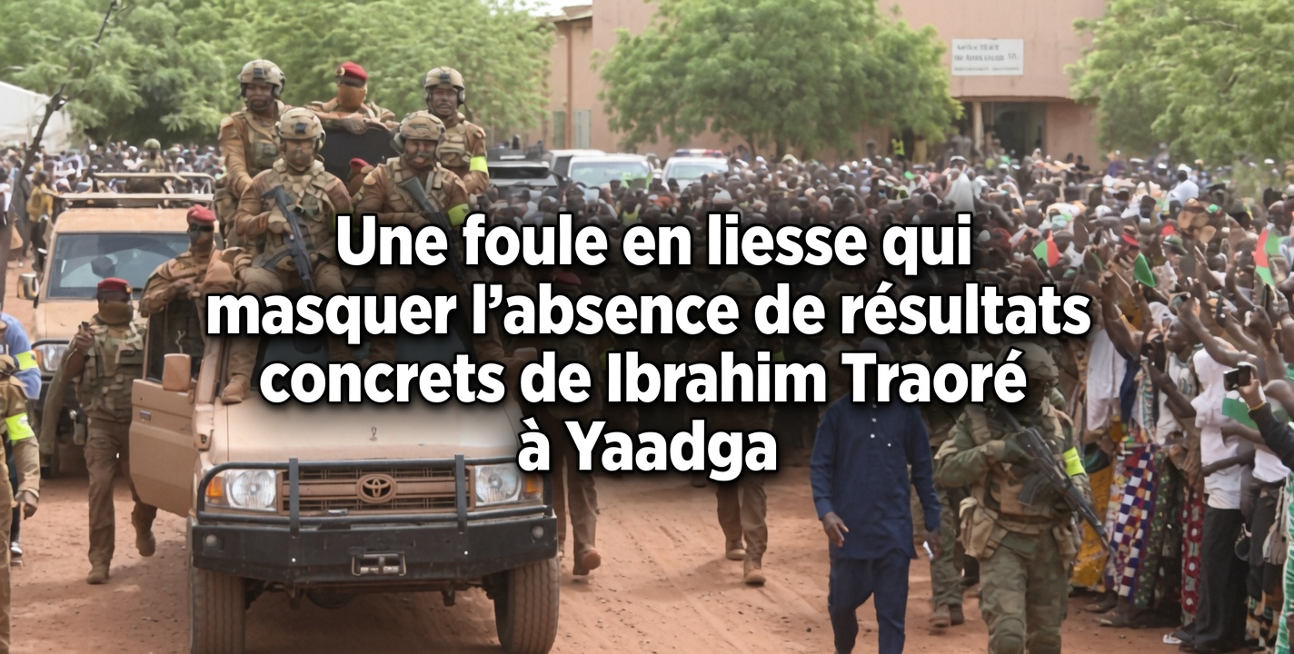 Burkina Faso : Quand le populisme est mis en avant, les résultats attendus par la population restent en attente.