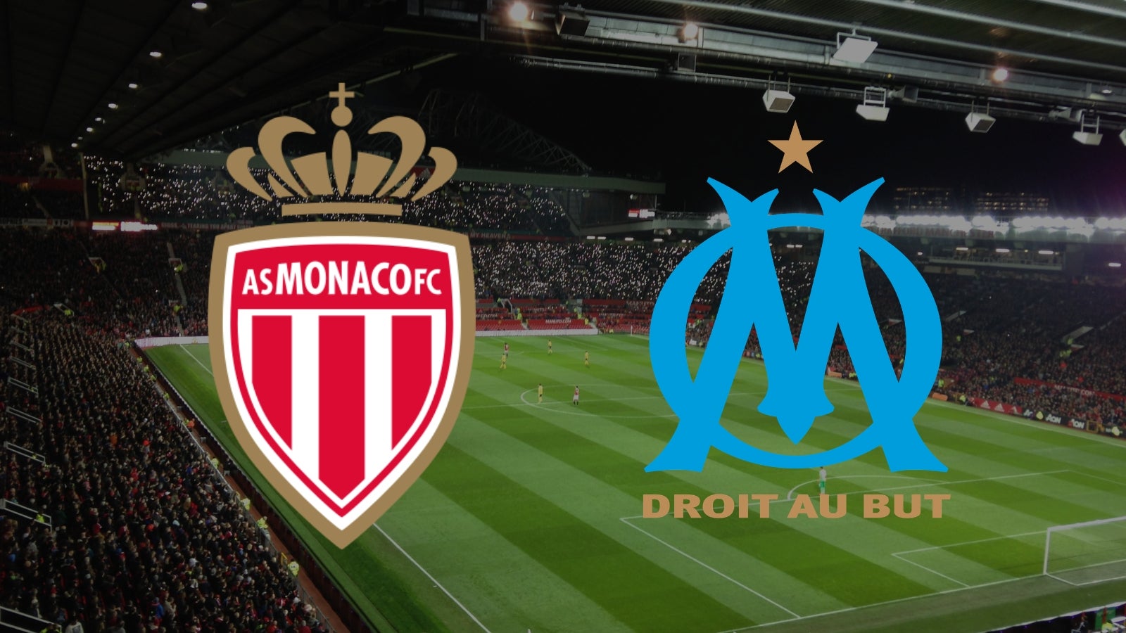 Ligue 1 : monaco reçoit marseille, l&rsquo;heure et la chaîne pour ne rien manquer du choc